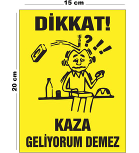 Metal Dikkat Kaza Geliyorum Demez 15cm x 20cm Uyarı Levhası Yönlendirme Tabelası