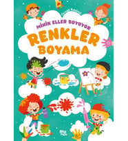Minik Eller Boyuyor – Renkler Boyama Kitabı (Örnek Resimli)