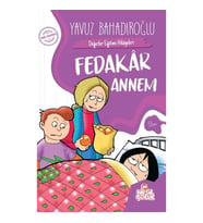 Fedakar Annem - Değerler Eğitimi