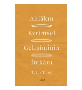 Ahlakın Evrimsel Gelişiminin İmkanı