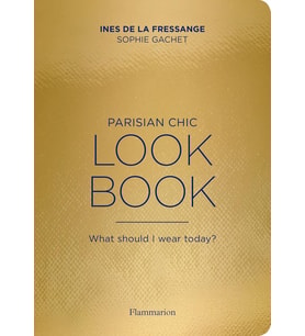 Parisian Chic Look Book: What Should I Wear Today?