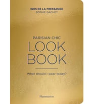 Parisian Chic Look Book: What Should I Wear Today?