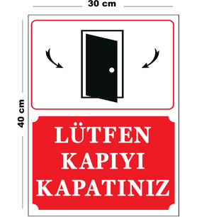 Metal Lütfen Kapıyı Kapatınız 30 cm x 40 cm A3 Büyüklüğünde Uyarı Levhası Yönlendirme Tabelası