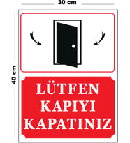 Metal Lütfen Kapıyı Kapatınız 30 cm x 40 cm A3 Büyüklüğünde Uyarı Levhası Yönlendirme Tabelası