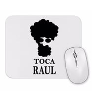 Toca Raul Mouse Pad