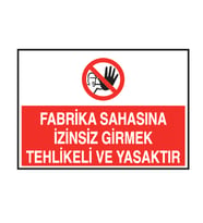 Fabrika Sahasına Girilmez Metal Uyarı Levhası