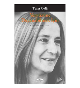 Yeryüzüne Dayanabilmek İçin