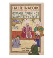 Osmanlı Tarihinde İslamiyet ve Devlet