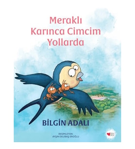 Meraklı Karınca Cimcim Yollarda