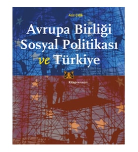 Avrupa Birliği Sosyal Politikası ve Türkiye