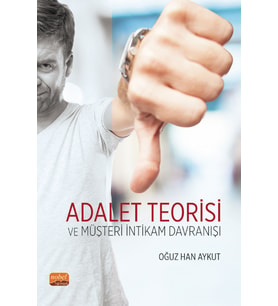 Adalet Teorisi ve Müşteri İntikam Davranışı