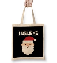 I Believe In Santa Claus Funny Christmas Bez Çanta Uzun Saplı