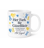 Down Sendromu Farkındalık +1 Farkla Güzellik Sevgi Destek Baskılı Kupa Bardak Hediye