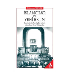 İslamcılar ve Yeni Rejim