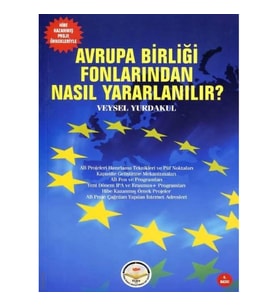 Avrupa Birliği Fonlarından Nasıl Yararlanılır ?