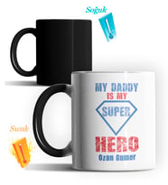 Kişiye Özel My Daddy is My Hero Tasarımlı Sihirli Kupa Bardak (Siyah - Beyaz)