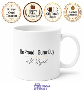 Be Proud Yazılı Gurur Duy Kupa Bardak Motivasyon Hediye Porselen Mug
