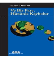 Ve Bir Pars, Hüzünle Kaybolur
