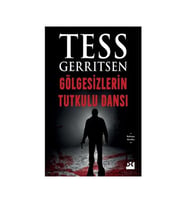 Gölgesizlerin Tutkulu Dansı Tess Gerritsen Doğan Kitap