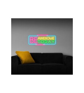 BE AWESOME TODAY Yazılı Neon Tabela