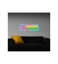BE AWESOME TODAY Yazılı Neon Tabela