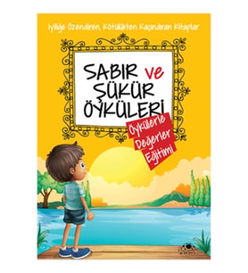 Sabır Ve Şükür Öyküleri