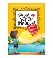 Sabır Ve Şükür Öyküleri
