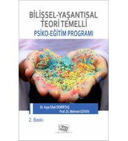 Bilişsel-Yaşantısal Teori Temelli Psiko-Eğitim Programı