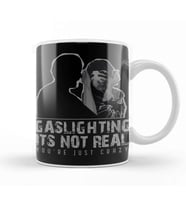 Gaslighting Is Not Real Kupa Bardak Porselen