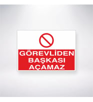 Görevliden Başkası Açamaz 21x28 Arkası Yapışkanlı Levha