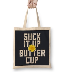 Flower Suck It Up Buttercup Bez Çanta Uzun Saplı