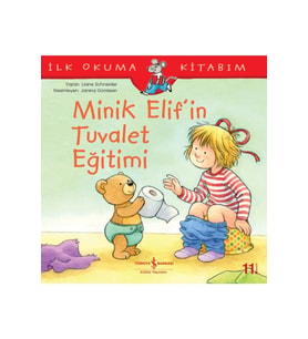Ilk Okuma Kitabım Minik Elifin Tuvalet Eğitimi Kültür Yay