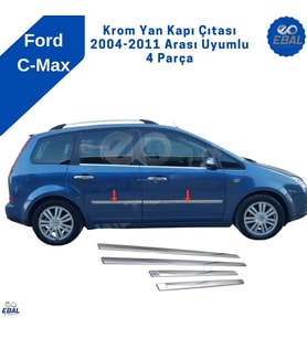 Ford C-Max Krom Yan Kapı Çıtası 4 Kapı 2004-2010 P. Çelik