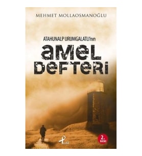 Atahunalp Urumgatlı’nın Amel Defteri