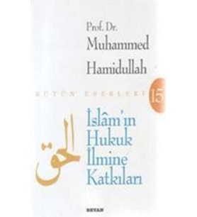İslam'ın Hukuk İlmine Katkıları