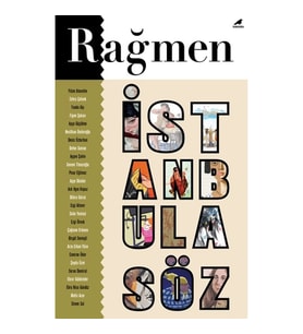 Rağmen 4: İstanbul’a Söz