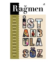 Rağmen 4: İstanbul’a Söz