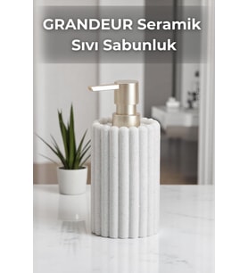 GRANDEUR Seramik Sıvı Sabunluk Ekru