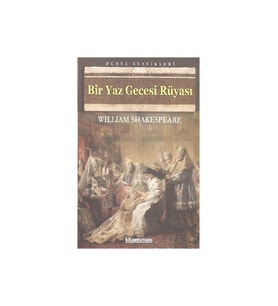 Bir Yaz Gecesi Rüyası - Wıllıam Shakespeare