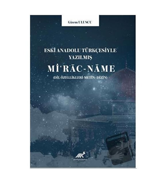 Eski Anadolu T rk esiyle Yaz lm Mi rac Name Dil zellikleri Metin eski-anadolu-t-rk-esiyle-yaz-lm-mi-rac-name-dil-zellikleri-metin