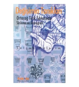 Değişimin Tanıkları -  Türk Sanatında İkonografik Dönüşümler