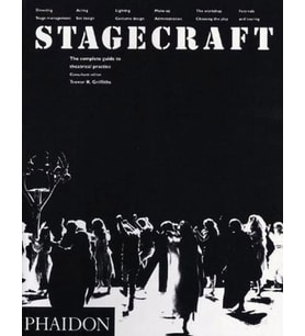 Stagecraft: The Complete Guide To Theatrical Practice (Krem)