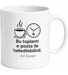 Kişiye Özel Toplantı Molası Baskılı Kupa Bardak İsimli Hediye
