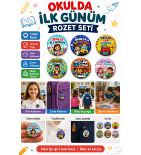 Okulda İlk Günüm 6'lı Yaka ve Çanta Rozeti 3,5 cm Çap Çocuk Okula Başlangıç Seti