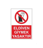 Eldiven Giymek Yasaktır Uyarı Levhası 40x60cm (Karışık)