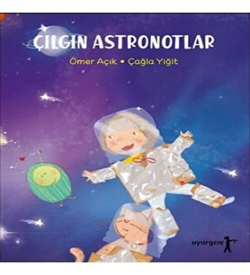 Çılgın Astronotlar