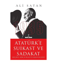 Atatürk'e Suikast ve Sadakat