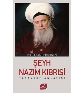 Şeyh Nazım Kıbrısi Tasavvuf Anlayışı