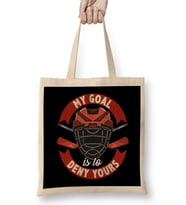 My Goal Is To Deny Yours Ice Hockey Goalie Bez Çanta Uzun Saplı