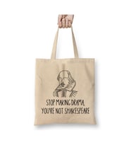 Stop Making Drama You're Not Shakespeare Funny Bez Çanta Uzun Saplı Alışveriş Çantası Plaj Çantası (Beyaz)